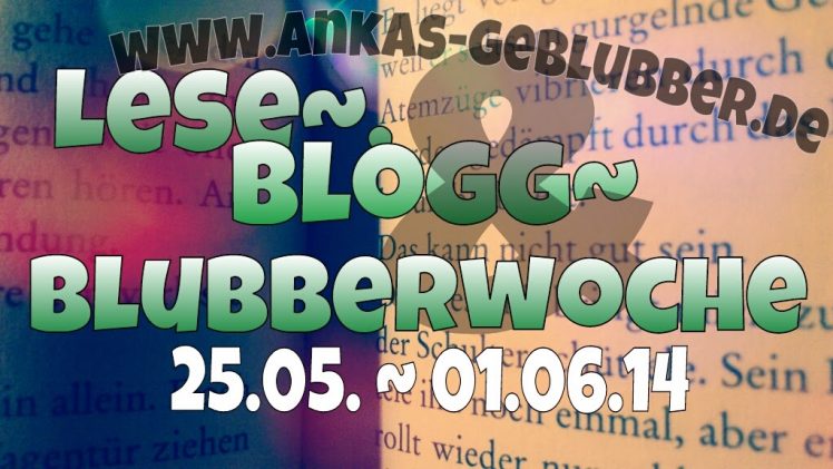 [Challange] Lese – Blogg – & Blubberwoche