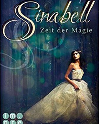 [Rezension] Sinabell. Zeit der Magie von Jennifer Alice Jager