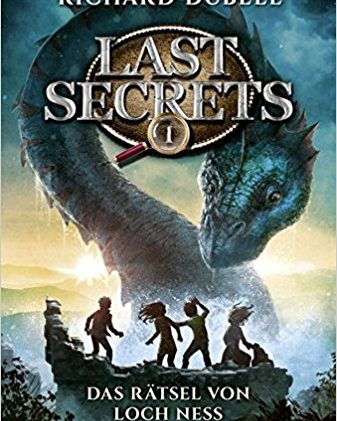 [Rezension] “Last Secrets – Das Abenteuer von Loch Ness” von Richard Dübell